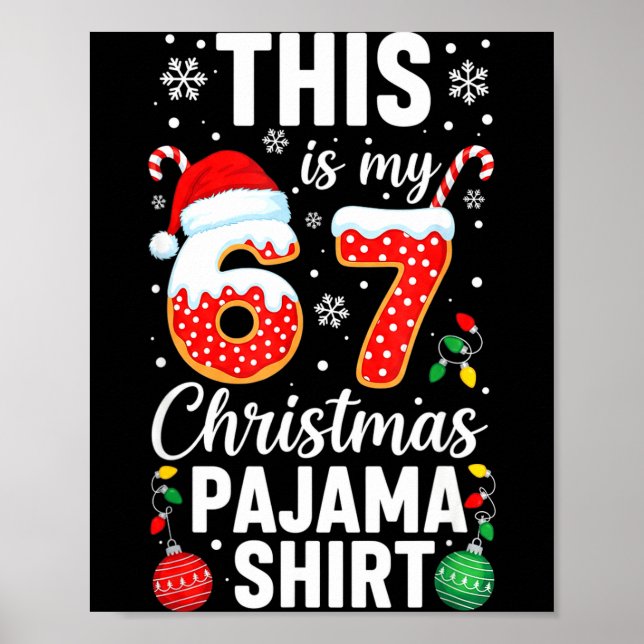 Funny 67 Christmas Pajamas Shirt Six Seven Meme Br Poster (Front)