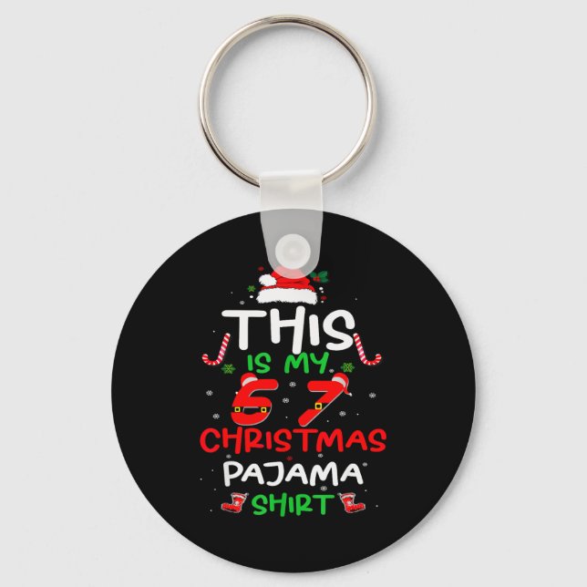Funny 67 Christmas Pyjamas Shirt Six Seven Meme Br Keychain (Front)