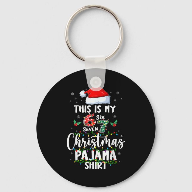 Funny 67 Christmas Pyjamas Shirt Six Seven Meme Br Keychain (Front)