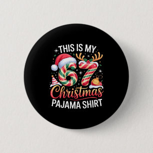 Funny 67 Christmas Six Seven This Is My 67 Christm 2 Inch Round Button