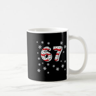 Funny 67 Christmas Six Seven This Is My 67 Christm Coffee Mug