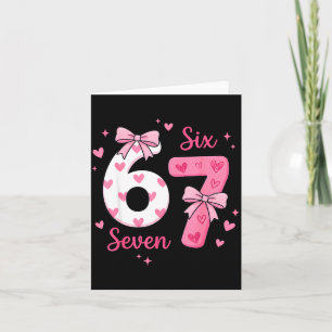 Funny 67 Cute Six Seven Meme Nk Hearts Bow Valenti Card