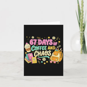 Funny 67 Days Of Coffee Retro Teacher Humor  Card
