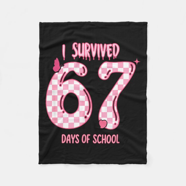 Funny 67 Days Of School Meme For Teachers And Stud Fleece Blanket (Front)