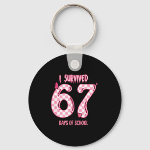 Funny 67 Days Of School Meme For Teachers And Stud Keychain