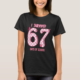 Funny 67 Days Of School Meme For Teachers And Stud T-Shirt