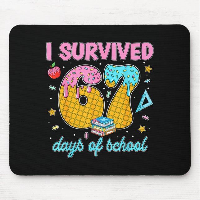 Funny 67 Days Of School Meme Teacher Student Tee  Mouse Pad (Front)