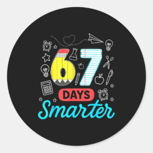 Funny 67 Days Smarter Six Seven Meme Teachers Stud Classic Round Sticker