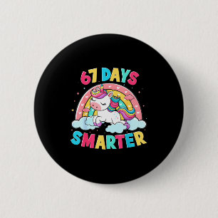Funny 67 Days Smarter Unicorn Six Seven Boy Girl T 2 Inch Round Button