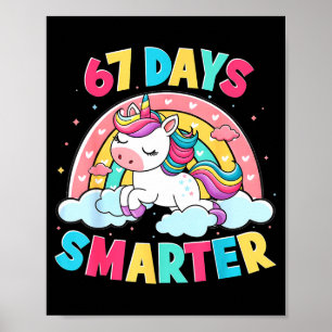 Funny 67 Days Smarter Unicorn Six Seven Boy Girl T Poster