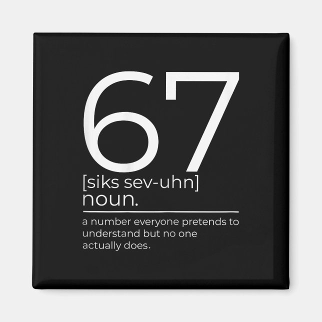 Funny 67 Definition Meme Six Seven Clroom Humor De Magnet (Front)
