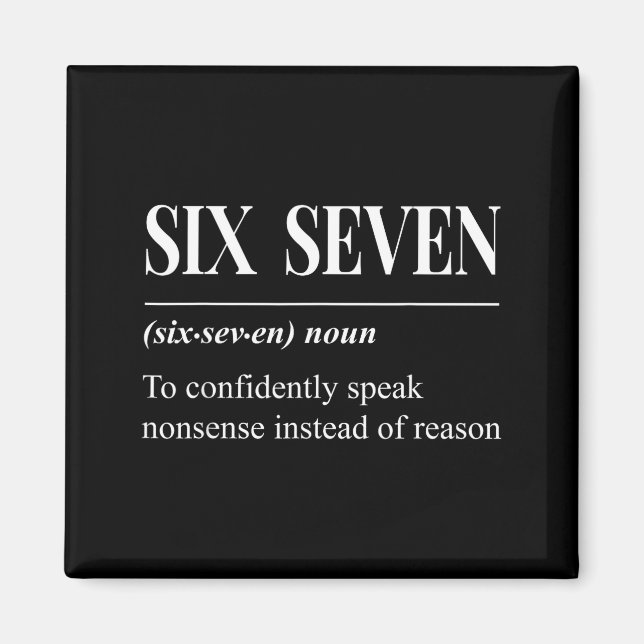 Funny 67 Definition The Meaning Of 67 Meme Six Sev Magnet (Front)