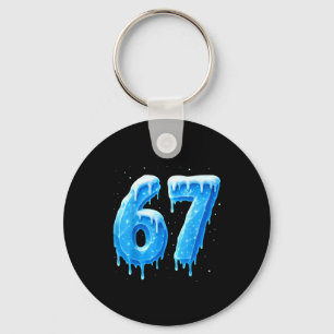 Funny 67 Drip Cold Ice Winter Season Six Seven Sno Keychain