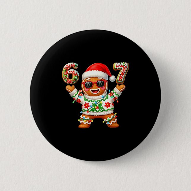 Funny 67 Gingerbread Six Seven Ice Cream Drip Chri 2 Inch Round Button (Front)