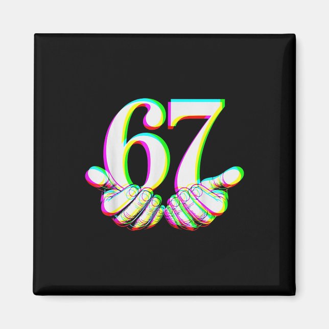 Funny 67 Hand Six Seven Meme Gen Alpha Slang Desig Magnet (Front)