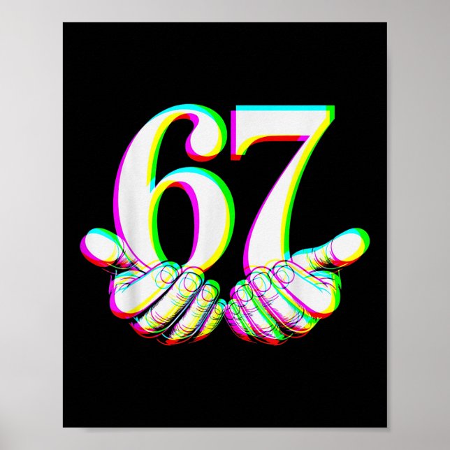 Funny 67 Hand Six Seven Meme Gen Alpha Slang Desig Poster (Front)