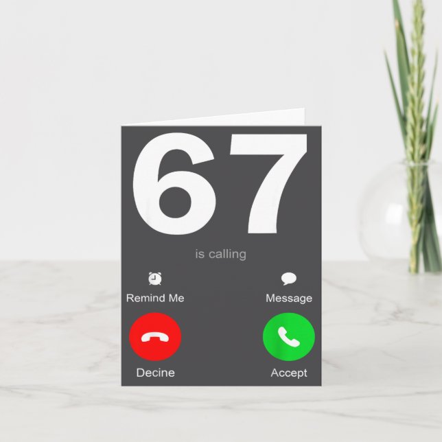 Funny 67 Is Calling 6-7 Meme Six Seven 6 7 Gen Alp Card (Front)