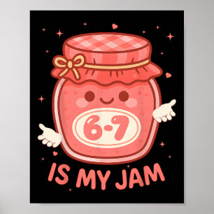 Funny 67 Is My Jam Ck To School Girls Kids Cute 6 Poster