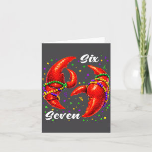 Funny 67 Mardi Gras Crawfish Meme 6 7 Beads Six Se Card