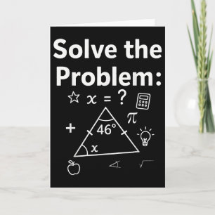 Funny 67 Math Meme Solve The Problem Teacher For S Card