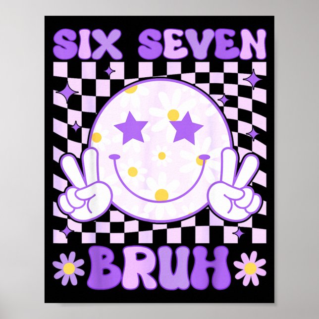 Funny 67 Meme 6-7 Boys Kids Teens 6 7 Six Seven Br Poster (Front)