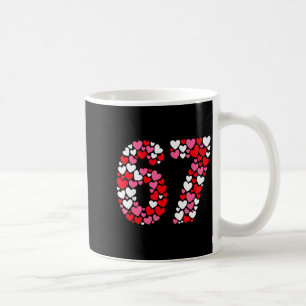 Funny 67 Meme 6 7 Gen Alpha Slang For Valentine’s  Coffee Mug