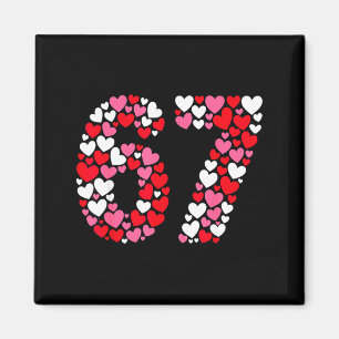 Funny 67 Meme 6 7 Gen Alpha Slang For Valentine’s Magnet