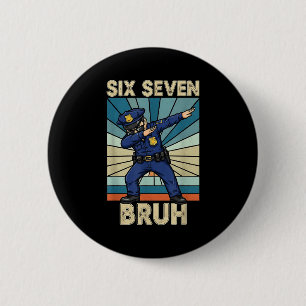 Funny 67 Meme 6 7 Six Seven Liceman Lice Officer R 2 Inch Round Button