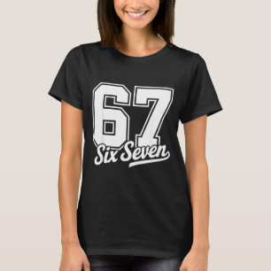 Funny 67 Meme 6 7  T-Shirt