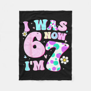 Funny 67 Meme 7th Birthday Girl I Was 6 Now I'm 7 Fleece Blanket