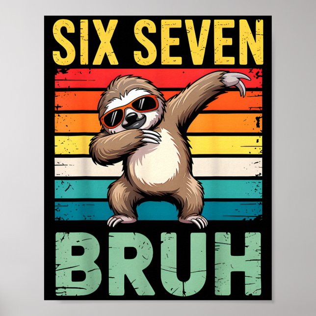 Funny 67 Meme Boys Kids 6 7 Dabbing Six Seven Bruh Poster (Front)