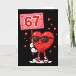 Funny 67 Meme Cute Valentine Six Seven Love Humor  Card