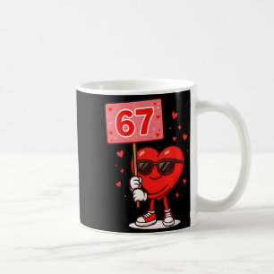 Funny 67 Meme Cute Valentine Six Seven Love Humor Coffee Mug