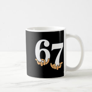 Funny 67 Meme Hands Slang Gen Alpha Six Seven 6 7  Coffee Mug
