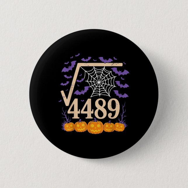 Funny 67 Meme Math Teacher 6 7 Square Root 4489  2 Inch Round Button (Front)