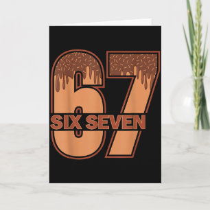 Funny 67 Meme Melanin Drip Black History Melanin A Card