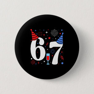 Funny 67 Meme New Year 2026 Party Eve Humor Brainr 2 Inch Round Button