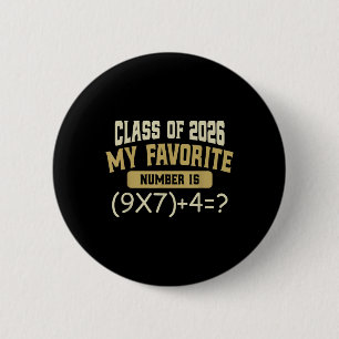 Funny 67 Meme Pemdas Math Six Seven Cl Of 2026 Gra 2 Inch Round Button