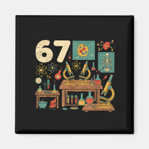 Funny 67 Meme Science Teacher Students Six Seven M Magnet