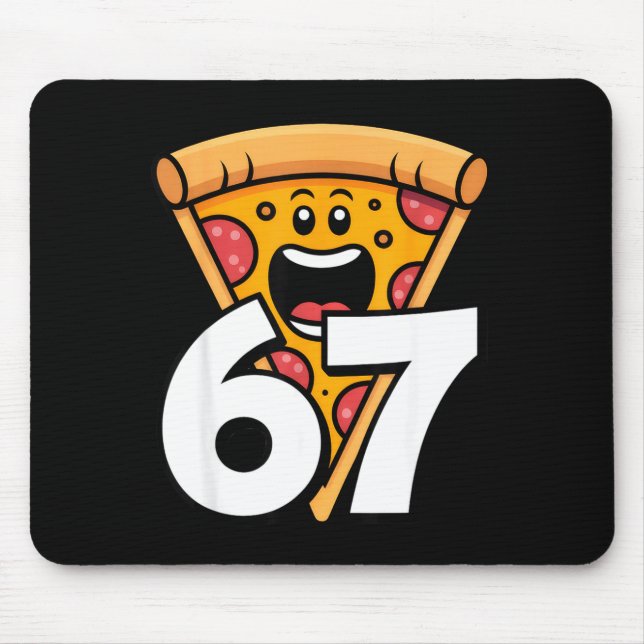 Funny 67 Meme Six Seven Humor Food Zza  Mouse Pad (Front)
