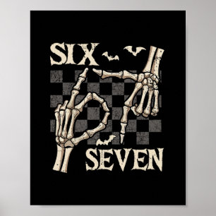Funny 67 Meme Skeleton Hand 6 7 Halloween Shirts S Poster