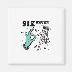 Funny 67 Meme Spooky Skeleton Six Seven Gen Alpha Magnet