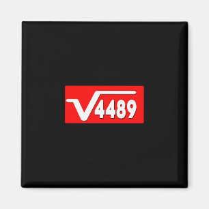 Funny 67 Meme Square Root 4489 Slang Math Teacher  Magnet