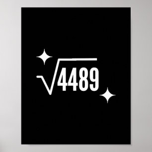 Funny 67 Meme Square Root 4489 Slang Math Teacher  Poster