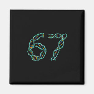 Funny 67 Number Meme Dna Replication Molecular Sci Magnet