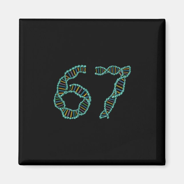 Funny 67 Number Meme Dna Replication Molecular Sci Magnet (Front)