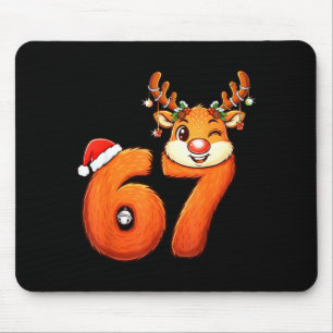 Funny 67 Reindeer Christmas Six Seven Meme 6 7 Tee Mouse Pad