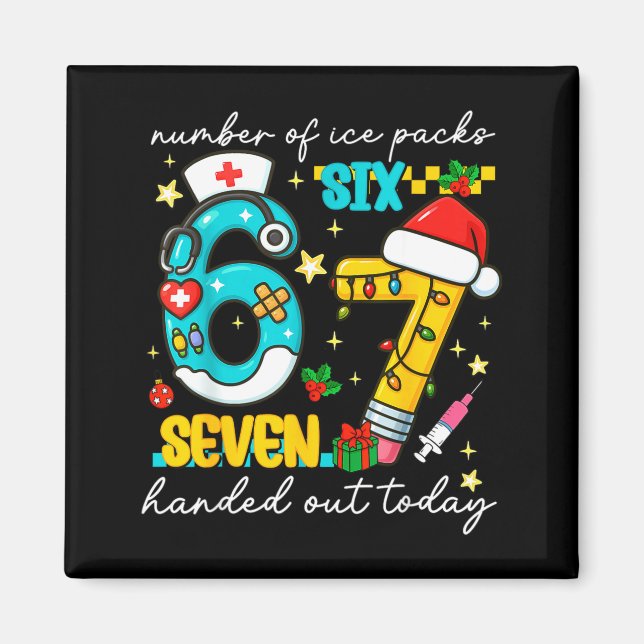 Funny 67 School Nurse Christmas Six Seven School N Magnet (Front)