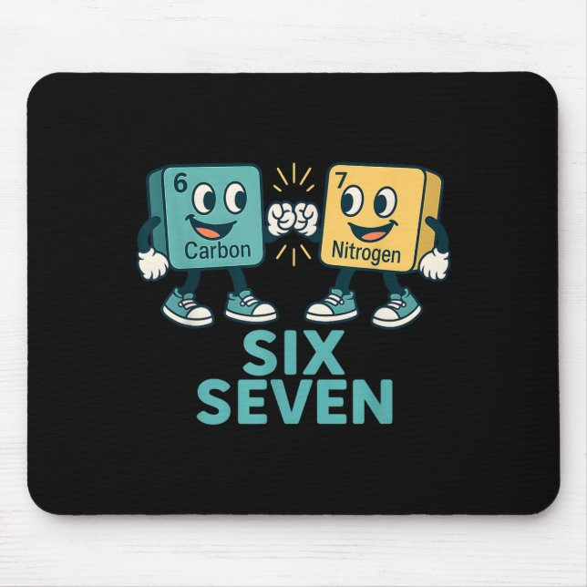 Funny 67 Science Teacher 6 7 Carbon Nitrogen Perio Mouse Pad (Front)
