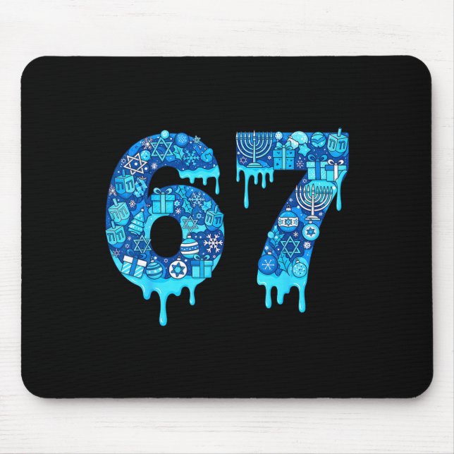 Funny 67 Six Seven 6 7 Happy Hanukkah Jewish Chanu Mouse Pad (Front)